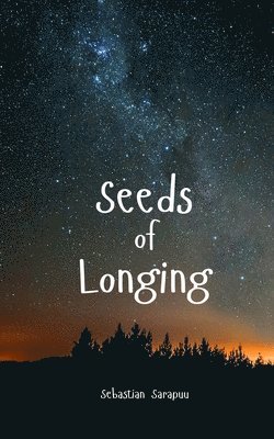 Seeds of Longing 1