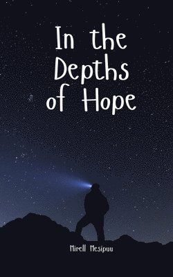 In the Depths of Hope 1