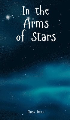 bokomslag In the Arms of Stars