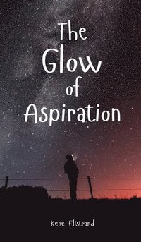 bokomslag The Glow of Aspiration