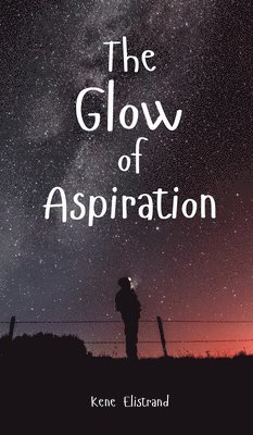 bokomslag The Glow of Aspiration