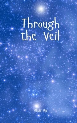 Through the Veil 1