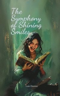 bokomslag The Symphony of Shining Smiles