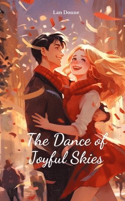 The Dance of Joyful Skies 1