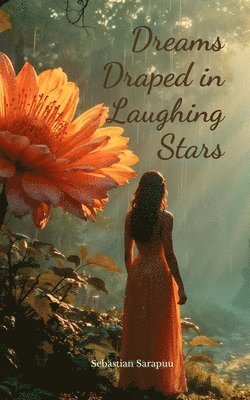 bokomslag Dreams Draped in Laughing Stars