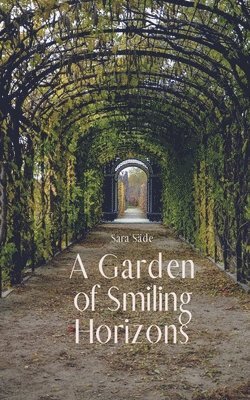 A Garden of Smiling Horizons 1