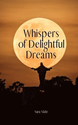 bokomslag Whispers of Delightful Dreams