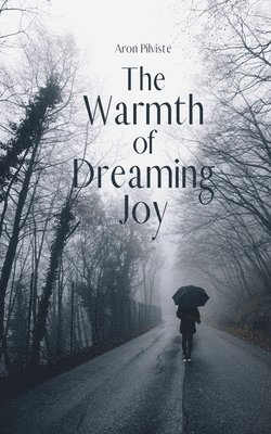 The Warmth of Dreaming Joy 1