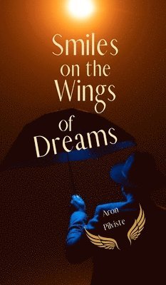 Smiles on the Wings of Dreams 1