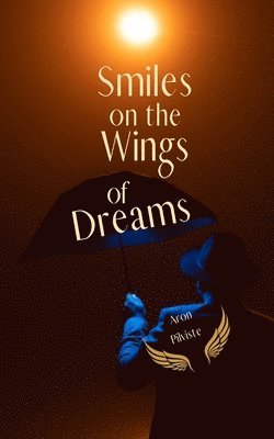 Smiles on the Wings of Dreams 1