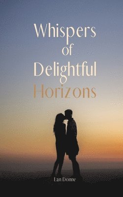 Whispers of Delightful Horizons 1