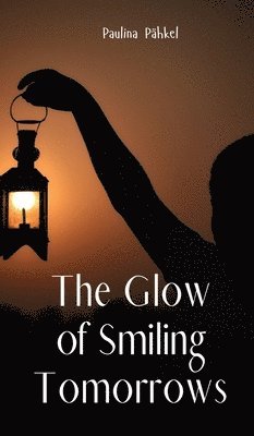 The Glow of Smiling Tomorrows 1