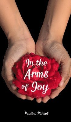 In the Arms of Joy 1