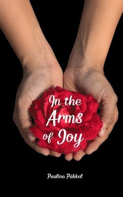 In the Arms of Joy 1