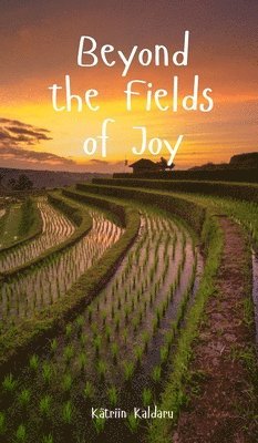 Beyond the Fields of Joy 1