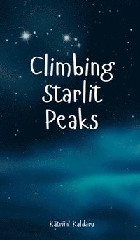 bokomslag Climbing Starlit Peaks