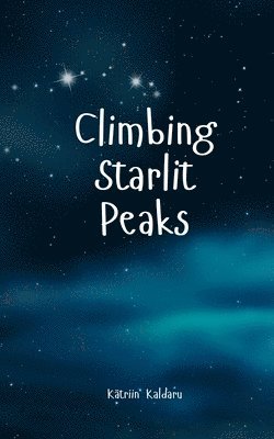 bokomslag Climbing Starlit Peaks