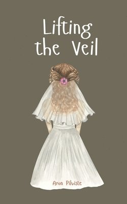 Lifting the Veil 1