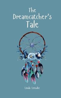 bokomslag The Dreamcatcher's Tale