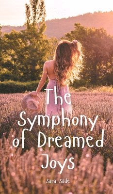 The Symphony of Dreamed Joys 1