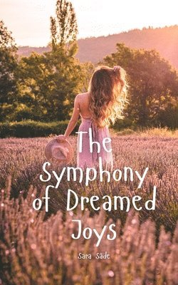 The Symphony of Dreamed Joys 1