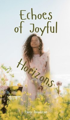 bokomslag Echoes of Joyful Horizons