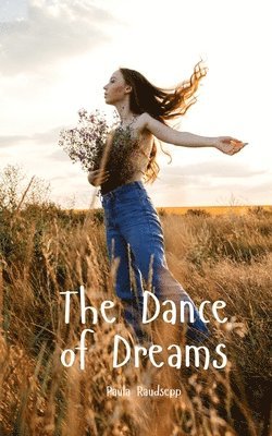 The Dance of Dreams 1