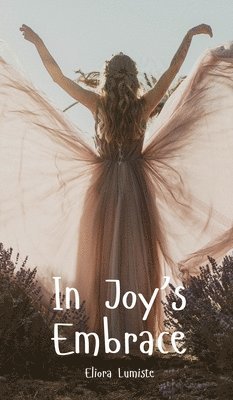 In Joy's Embrace 1