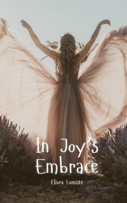 bokomslag In Joy's Embrace