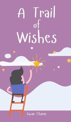 A Trail of Wishes 1