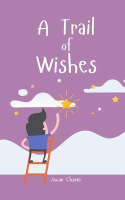 A Trail of Wishes 1