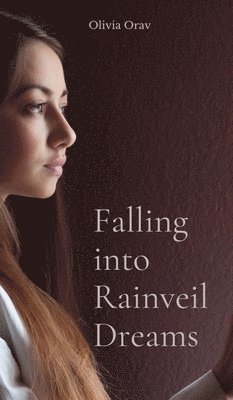 Falling into Rainveil Dreams 1