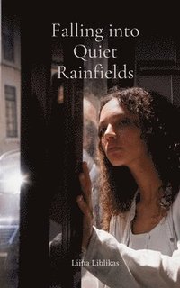 bokomslag Falling into Quiet Rainfields