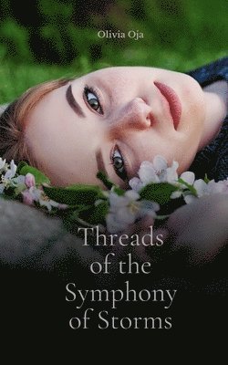 bokomslag Threads of the Symphony of Storms