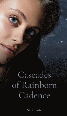 Cascades of Rainborn Cadence 1