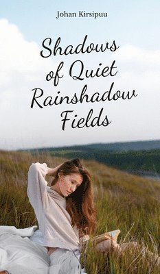 Shadows of Quiet Rainshadow Fields 1