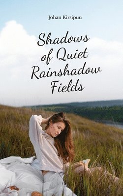 Shadows of Quiet Rainshadow Fields 1