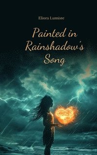 bokomslag Painted in Rainshadow's Song