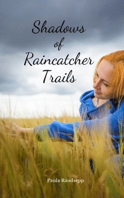 Shadows of Raincatcher Trails 1