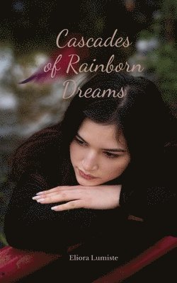 Cascades of Rainborn Dreams 1