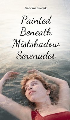 Painted Beneath Mistshadow Serenades 1