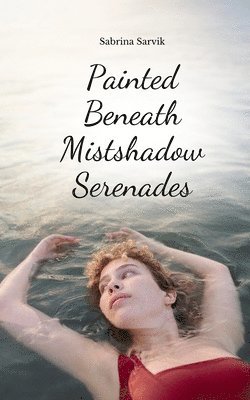 Painted Beneath Mistshadow Serenades 1