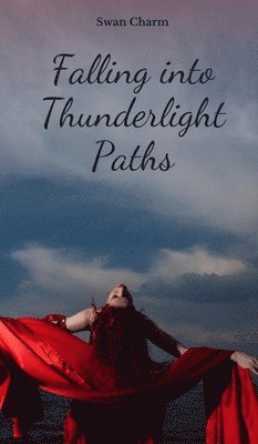 Falling into Thunderlight Paths 1