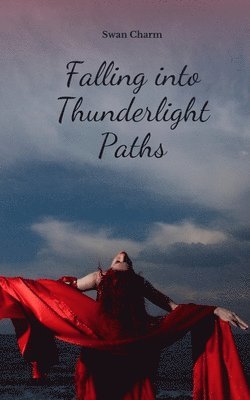 Falling into Thunderlight Paths 1