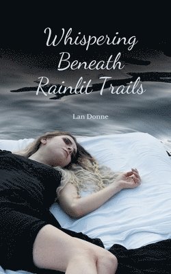 Whispering Beneath Rainlit Trails 1