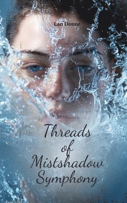 bokomslag Threads of Mistshadow Symphony