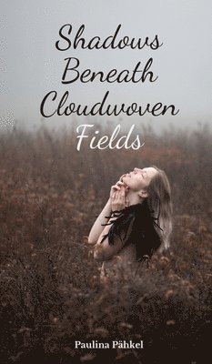 Shadows Beneath Cloudwoven Fields 1