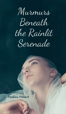 Murmurs Beneath the Rainlit Serenade 1