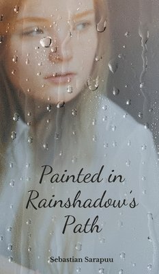 Painted in Rainshadow's Path 1