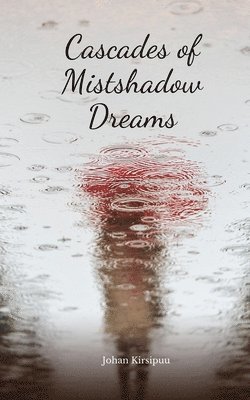 Cascades of Mistshadow Dreams 1